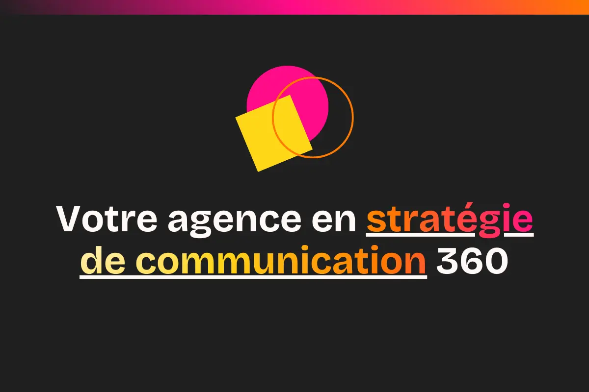 Agence en Stratégie de Communication 360 - Agence Kerencia